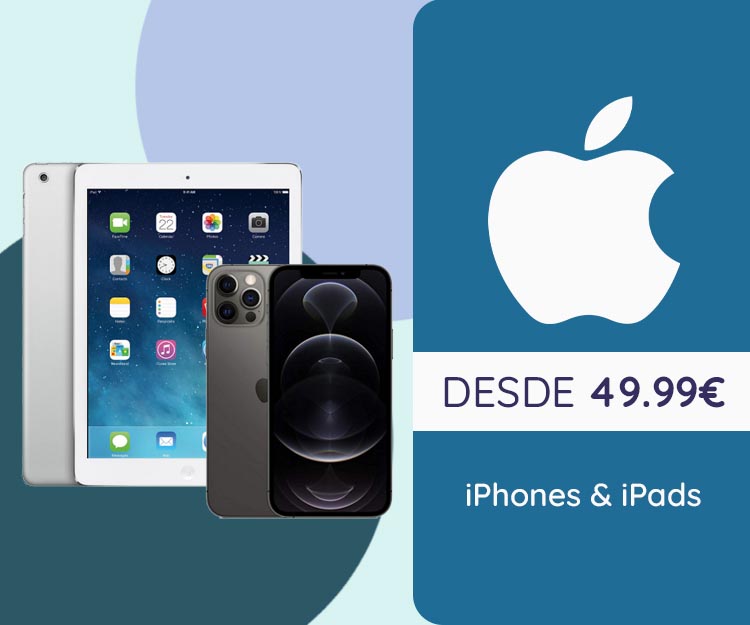 iPhones e iPads desde 49,99Eur
