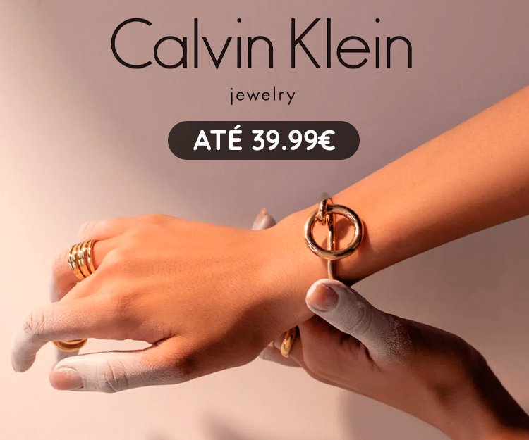 Seleção Joalharia Calvin Klein até 39.99€