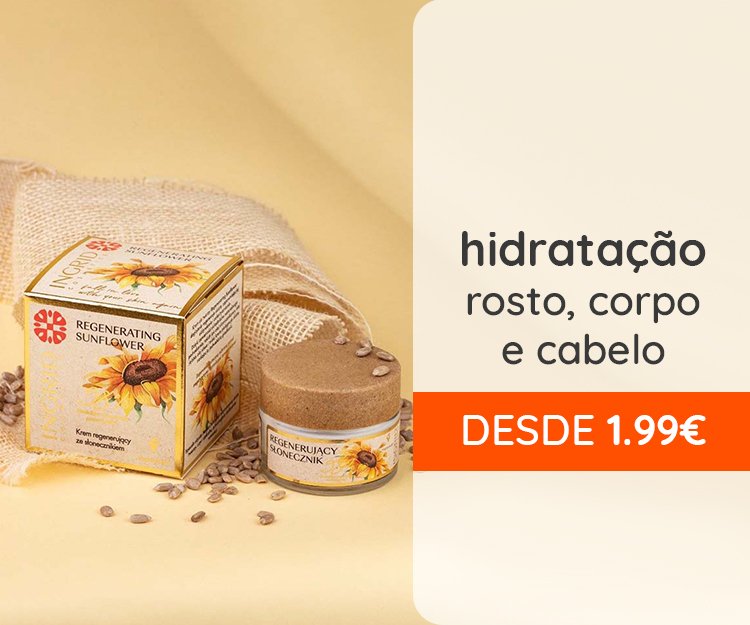 Hidratação Rosto, Corpo e Cabelo desde 1,99Eur