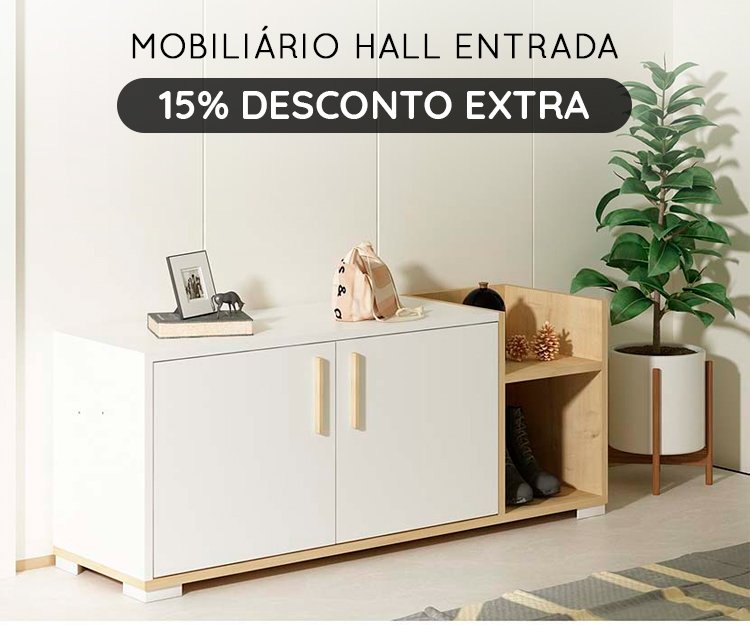 Mobiliário Hall Entrada - 15% Desconto Extra