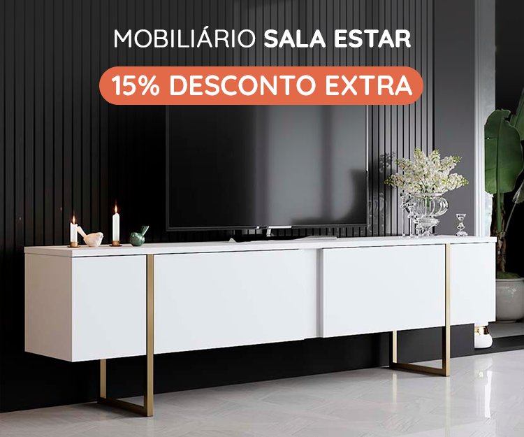 Mobiliário Sala - 15% Desconto