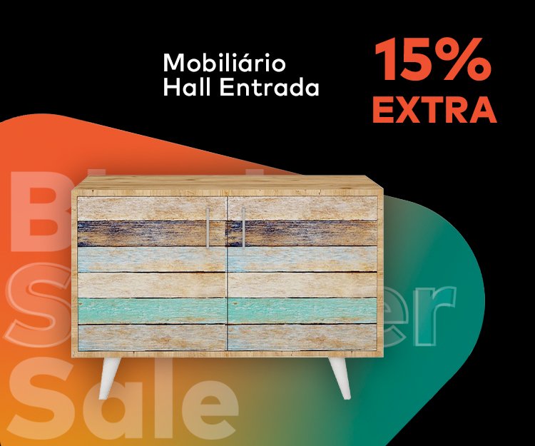 Mobiliário Hall Entrada - 15% Desconto Extra