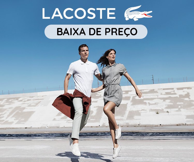 Lacoste - Baixa de Preço