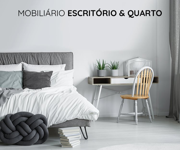 Mobiliário Escritório & Quarto