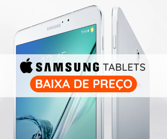 Tablets - Apple, Samsung - Baixa de Preço!