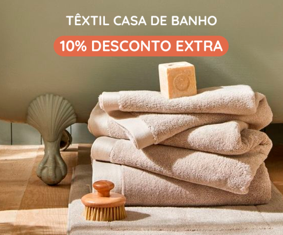 Têxtil Casa de Banho 100% Algodão - 10% Desconto Extra