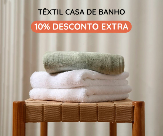 Têxtil Casa de Banho 100% Algodão - 10% Desconto Extra