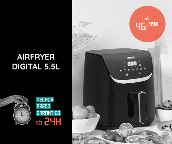 Airfryer Digital 5.5L só 46,99€