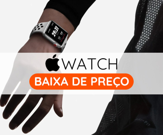 Apple Watch - Baixa de Preço!