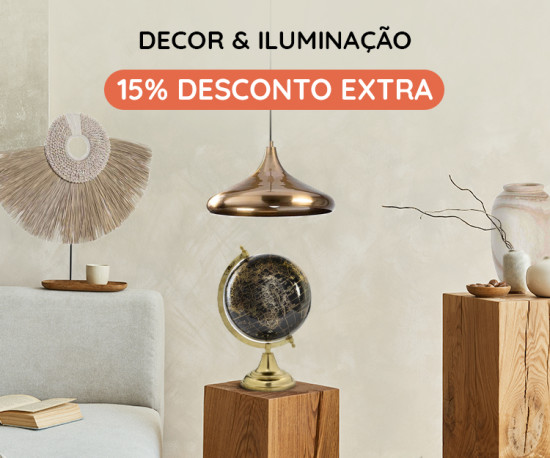 Iluminação e Decoração - 15% Desconto Extra