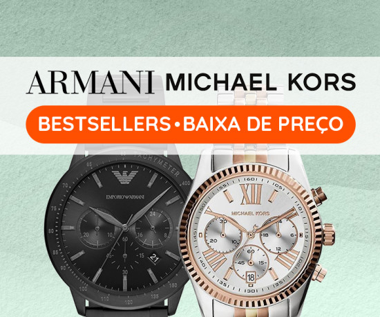 Relógios Best Sellers MK & Armani