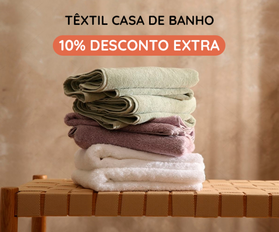 Têxtil Casa de Banho 100% Algodão - 10% Desconto Extra