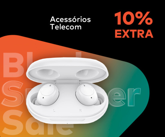 Black Summer Sales - 10% Acessórios Telecom - Multimarca