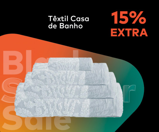 Têxtil Casa de Banho 100% Algodão - 15% Desconto Extra