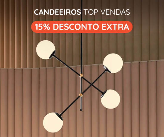 Candeeiros Top Vendas - 15% Desconto Extra
