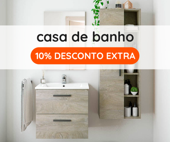 Especial Casa Banho - 10% desconto extra