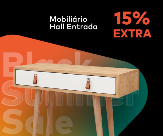 Mobiliário Hall Entrada - 15% Desconto Extra