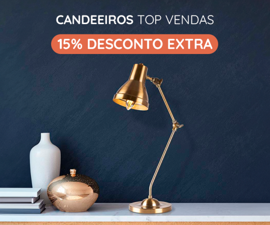 Candeeiros Top Vendas - 15% Desconto Extra