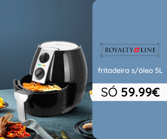 Royalty Line Fritadeira S/Óleo 5L só 59,99€