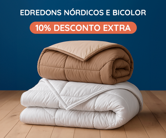 Edredons Nórdicos & Bicolor - 10% Desconto Extra