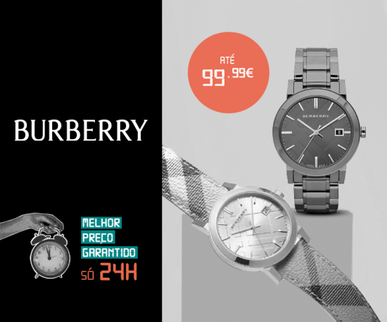 Relógios Burberry até 99.99€!